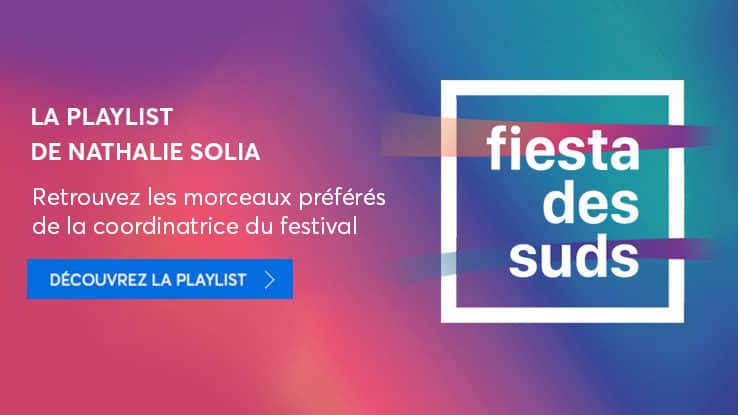 Playlist la Fiesta des Suds