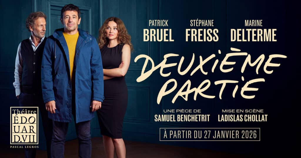Patrick Bruel théâtre Deuxième partie