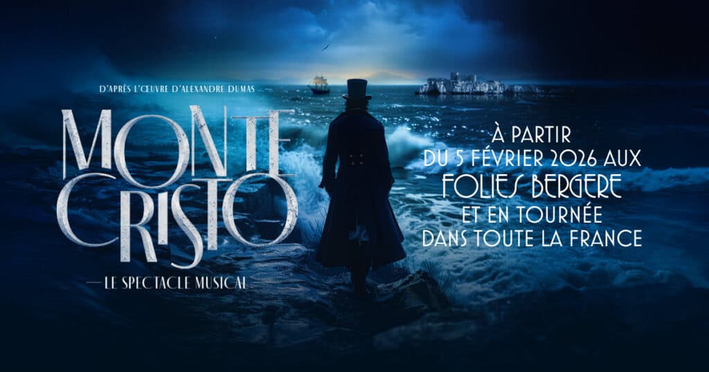 Monte Cristo spectacle musical folies bergère
