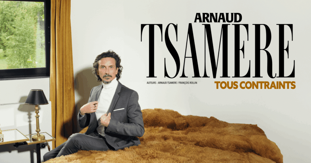 Arnaud Tsamere spectacle
