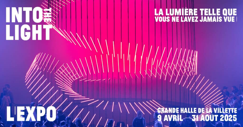 Into the Light expo La Villette