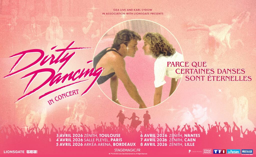 Dirty Dancing in concert tournée 2026 france